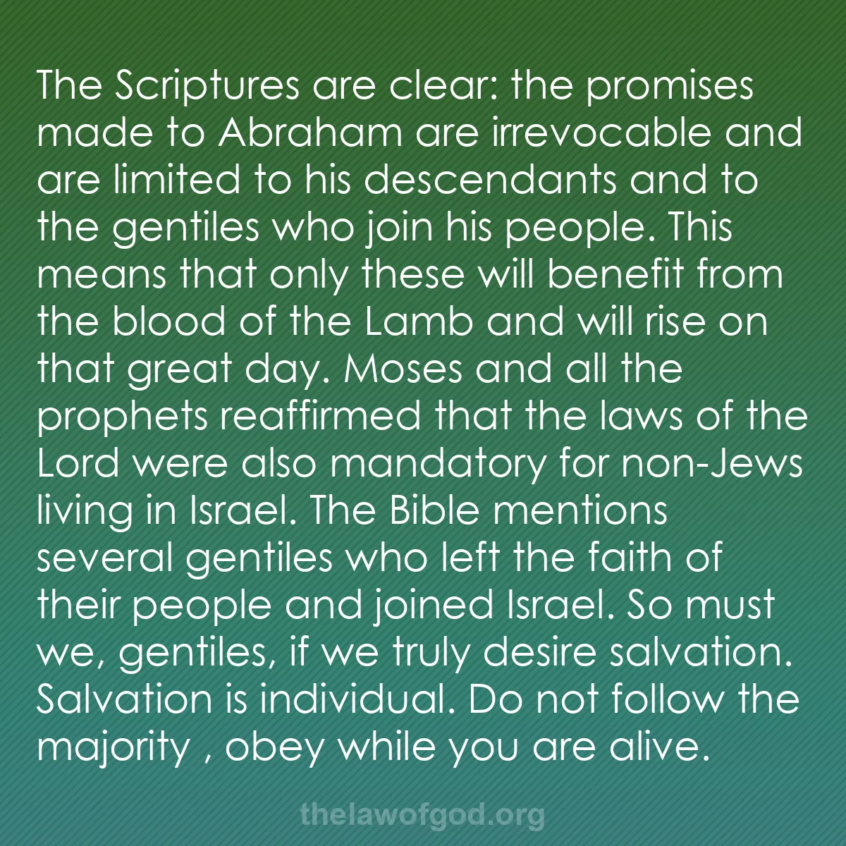 b027 - Post about the Law of God: The Scriptures are clear: the promises made to Abraham are irrevocable...
