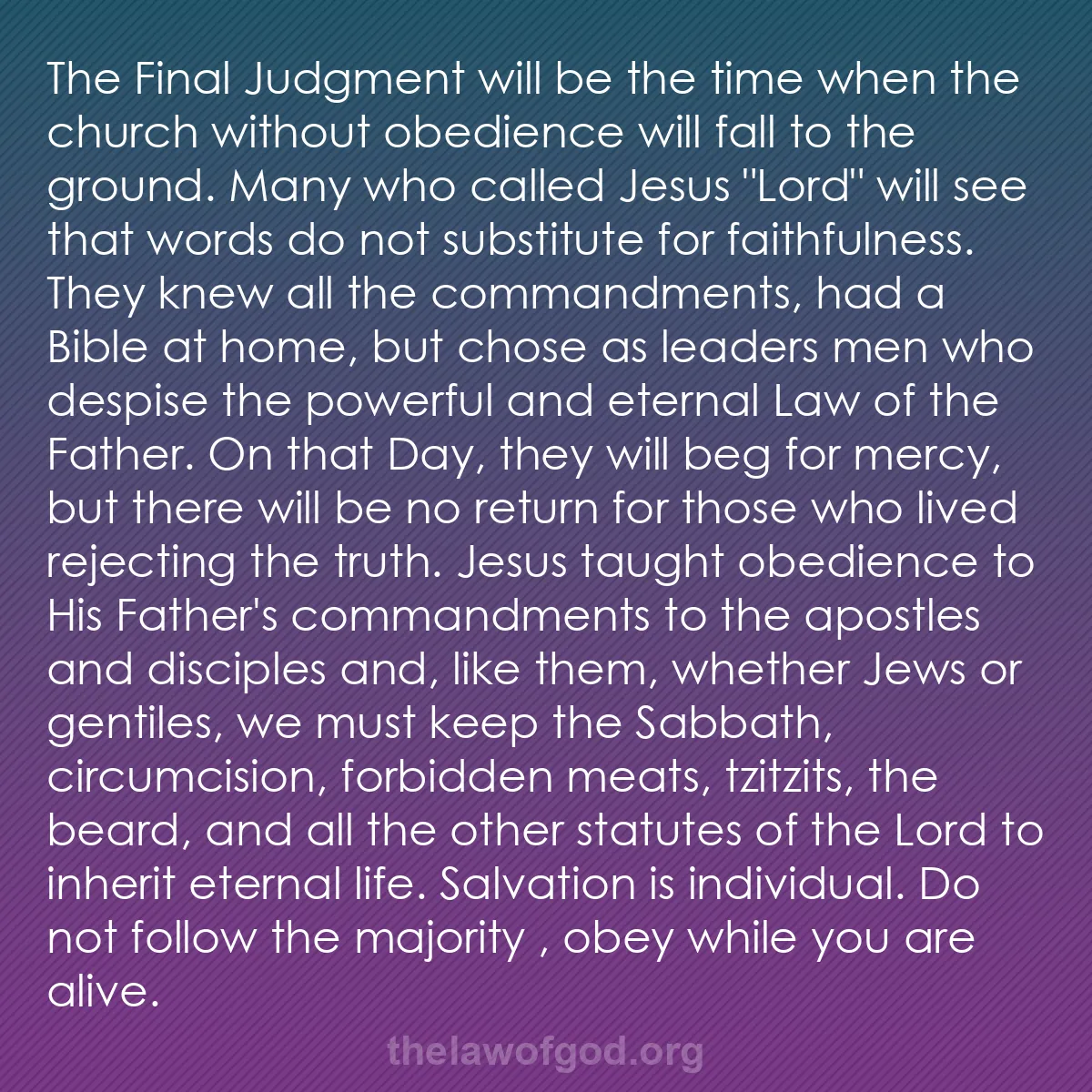 b027 - Post about the Law of God: The Final Judgment will be the time when the church without...