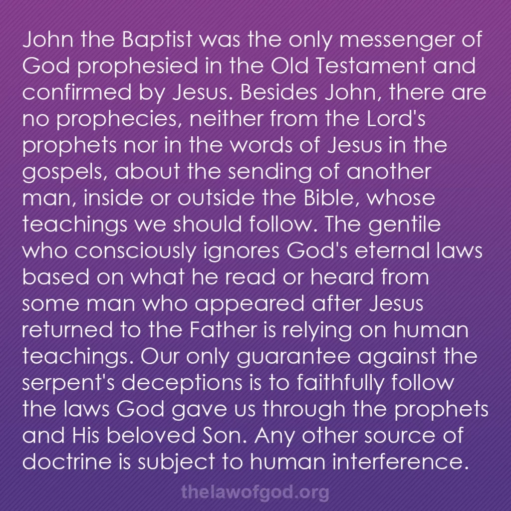 b0291 - Post about the Law of God: John the Baptist was the only messenger of God prophesied in...
