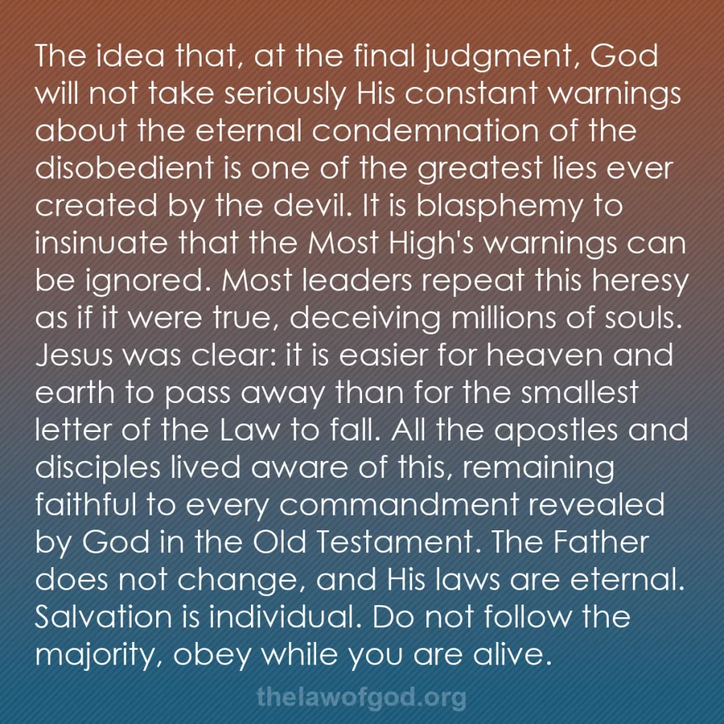 b0292 - Post about the Law of God: The idea that, at the final judgment, God will not take seriously...