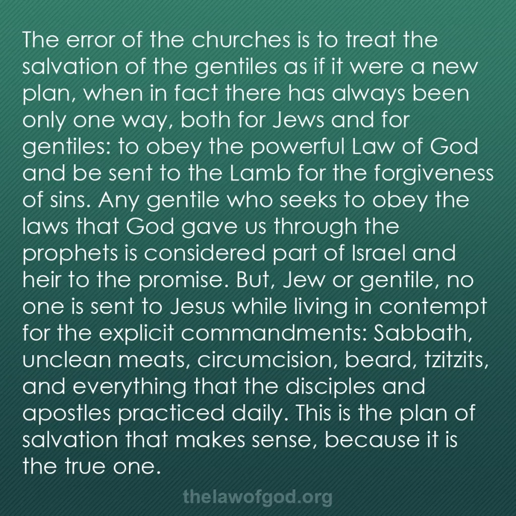b0300 - Post about the Law of God: The error of the churches is to treat the salvation of the gentiles...