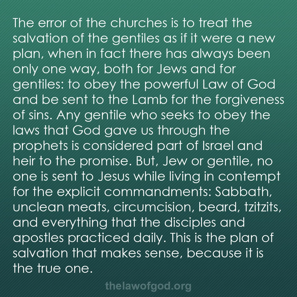 b030 - Post about the Law of God: The error of the churches is to treat the salvation of the gentiles...