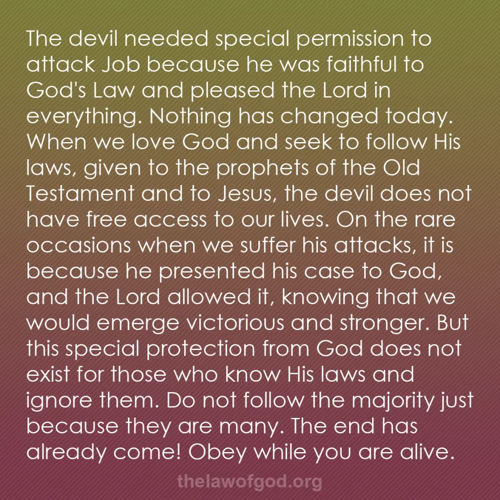 b0308 - Post about the Law of God: The devil needed special permission to attack Job because he...
