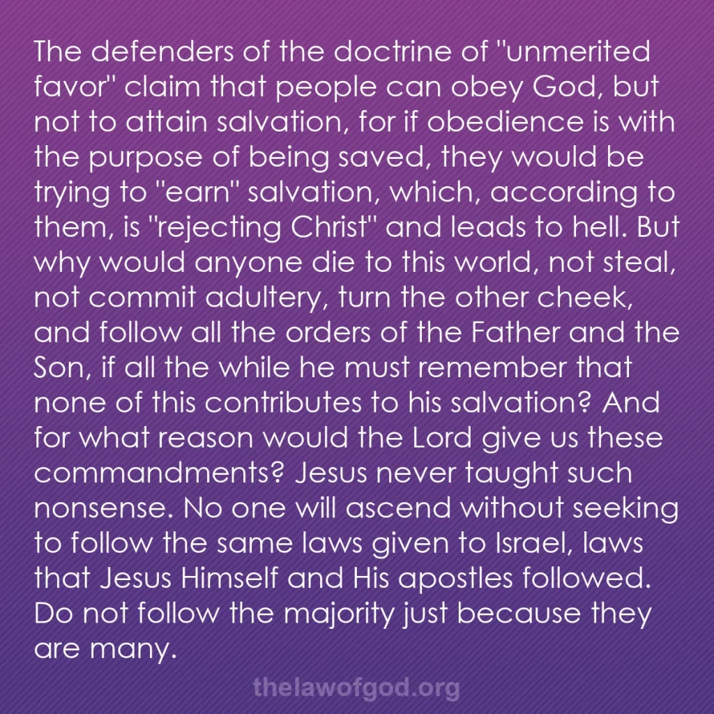 b0311 - Post about the Law of God: The defenders of the doctrine of "unmerited favor" claim that...