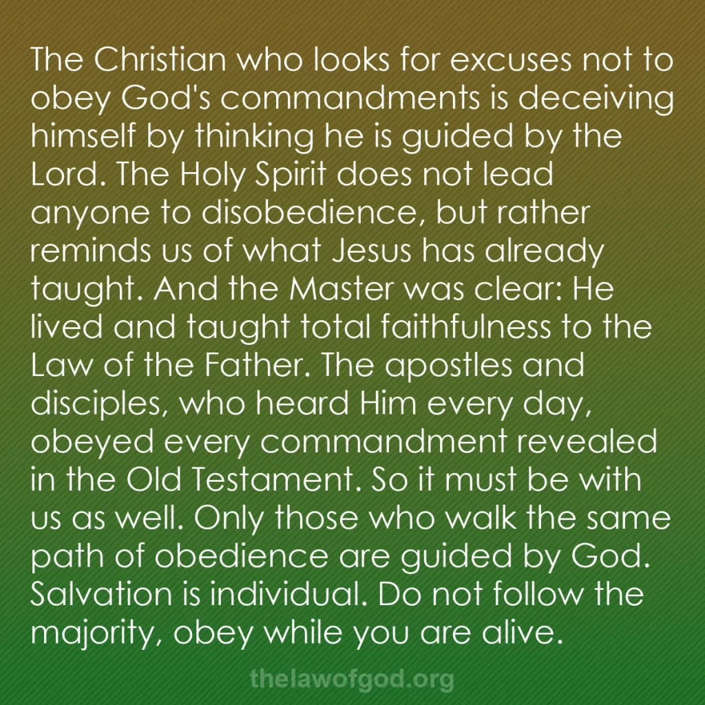 b0316 - Post about the Law of God: The Christian who looks for excuses not to obey God's commandments...