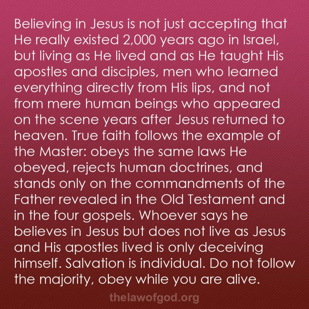 b0319 - Post about the Law of God: Believing in Jesus is not just accepting that He really existed...