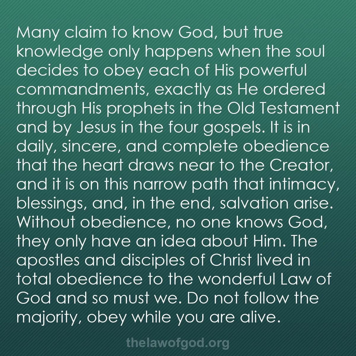 b032 - Post about the Law of God: Many claim to know God, but true knowledge only happens when...