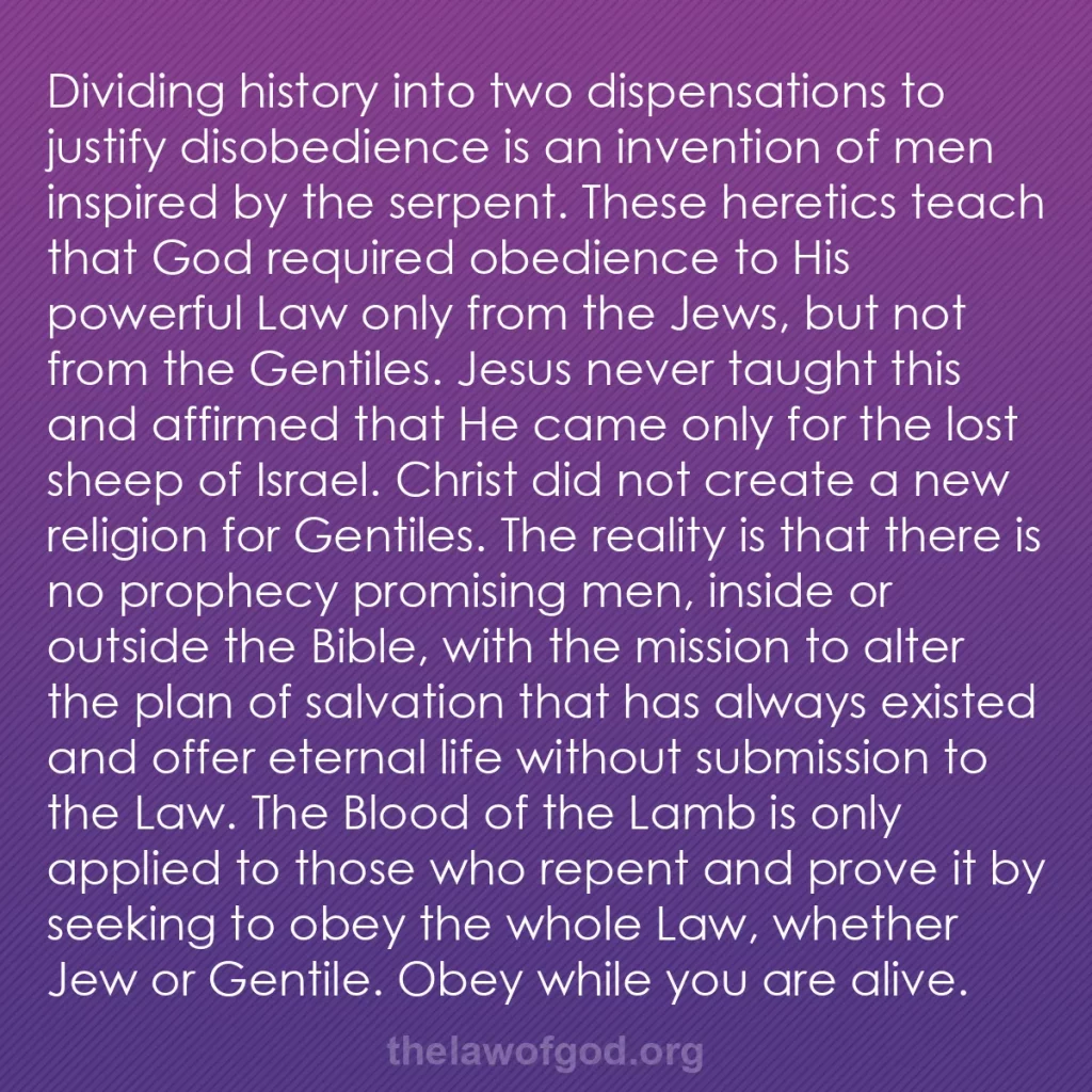 b0331 - Post about the Law of God: Dividing history into two dispensations to justify disobedience...
