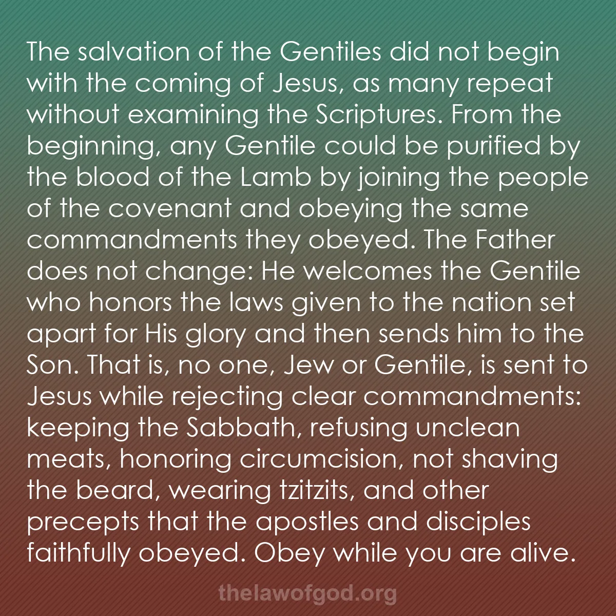 b033 - Post about the Law of God: The salvation of the Gentiles did not begin with the coming...