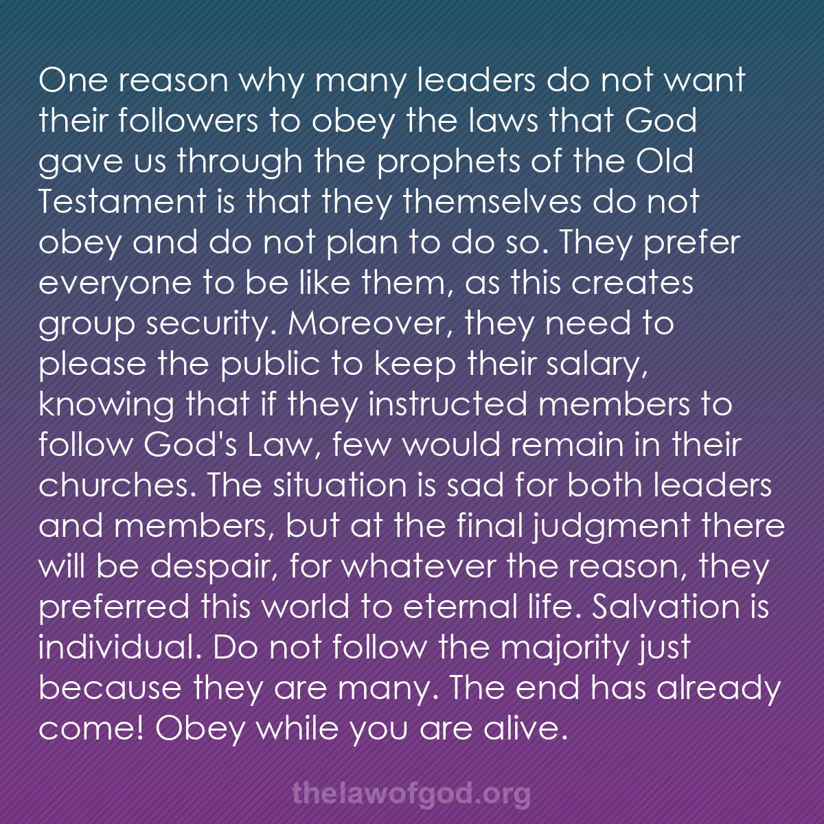 b033 - Post about the Law of God: One reason why many leaders do not want their followers to obey...