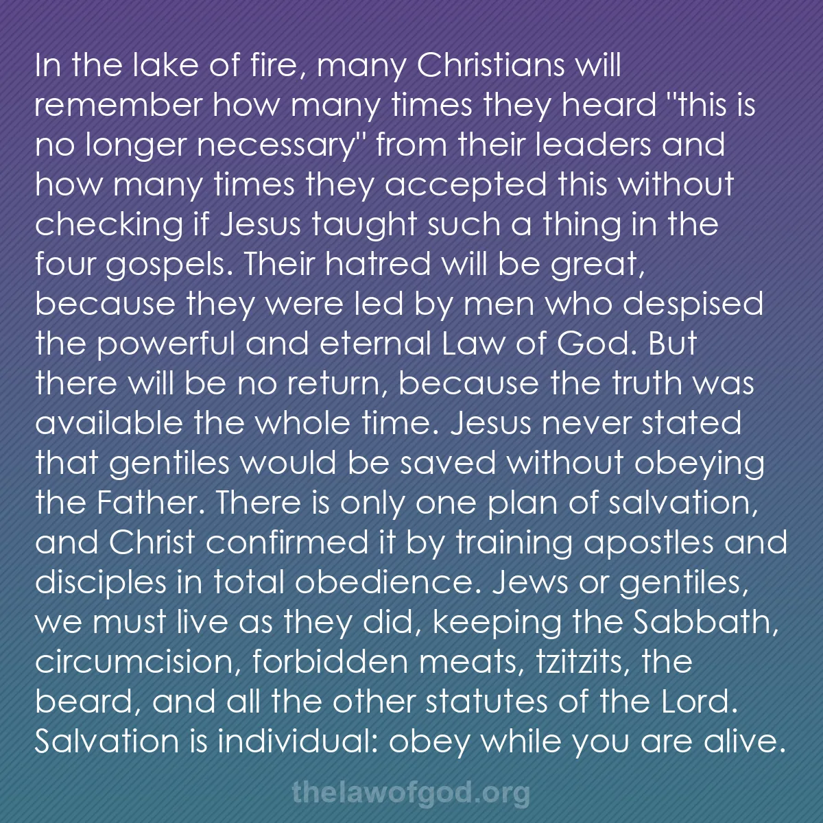 b034 - Post about the Law of God: In the lake of fire, many Christians will remember how many...