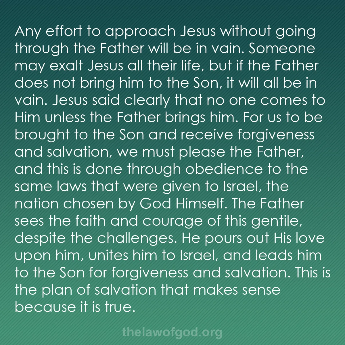 b034 - Post about the Law of God: Any effort to approach Jesus without going through the Father...