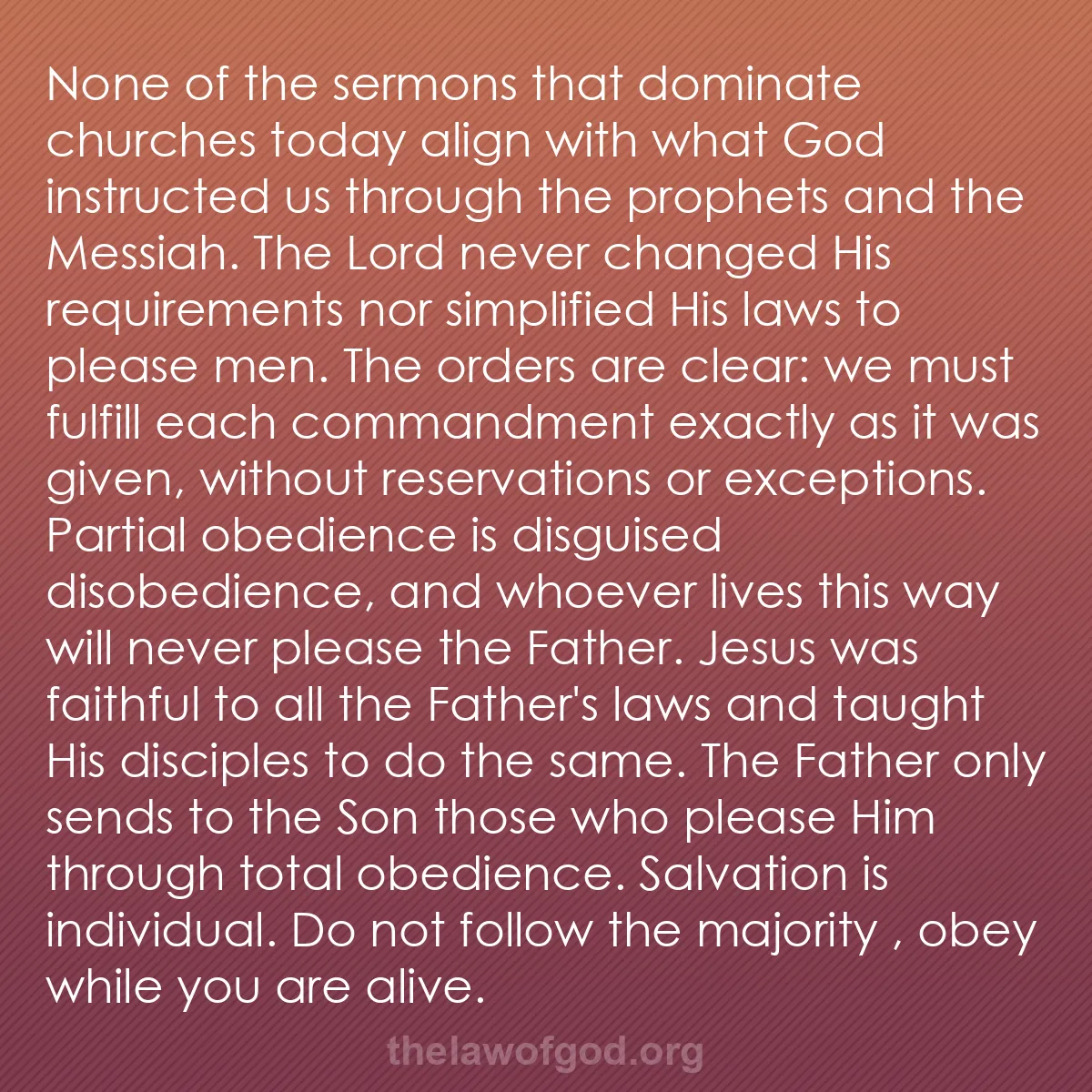 b034 - Post about the Law of God: None of the sermons that dominate churches today align with...