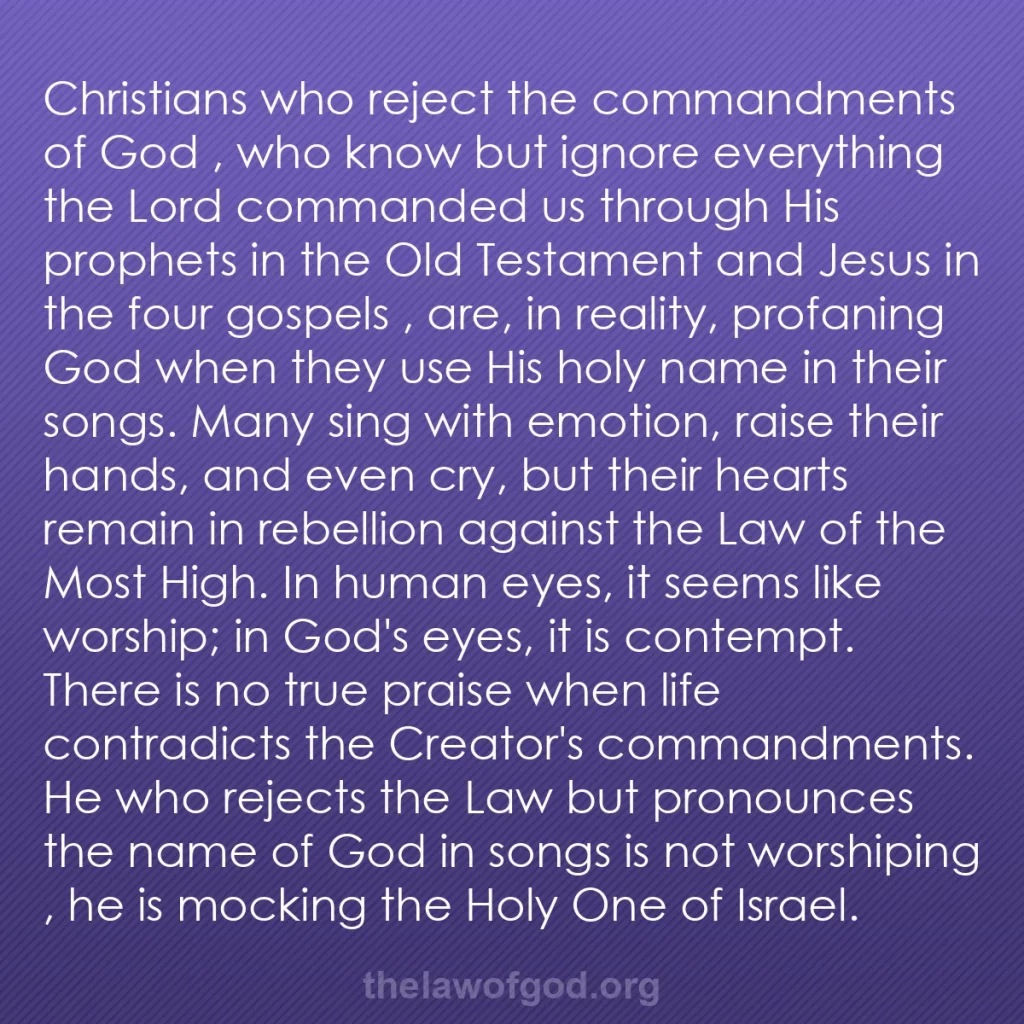 b0358 - Post about the Law of God: Christians who reject the commandments of God , who know but...