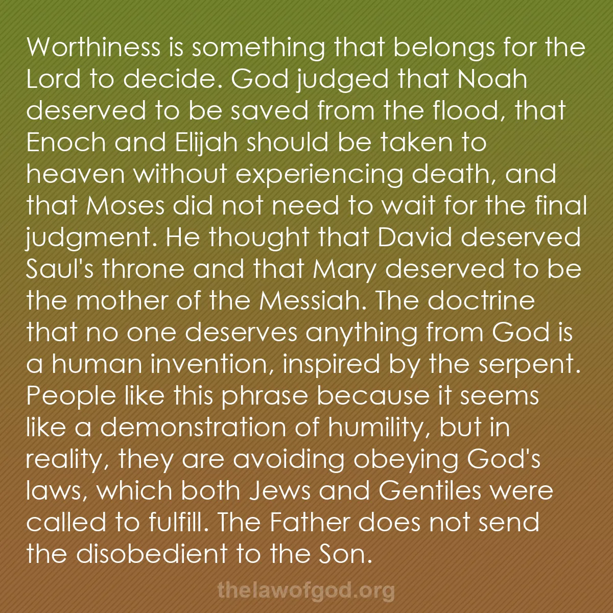 b036 - Post about the Law of God: Worthiness is something that belongs for the Lord to decide....