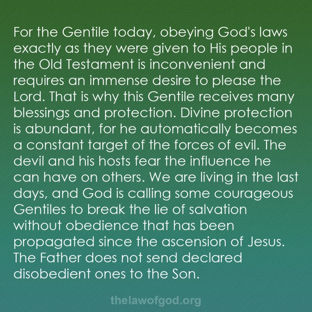 b0370 - Post about the Law of God: For the Gentile today, obeying God's laws exactly as they were...
