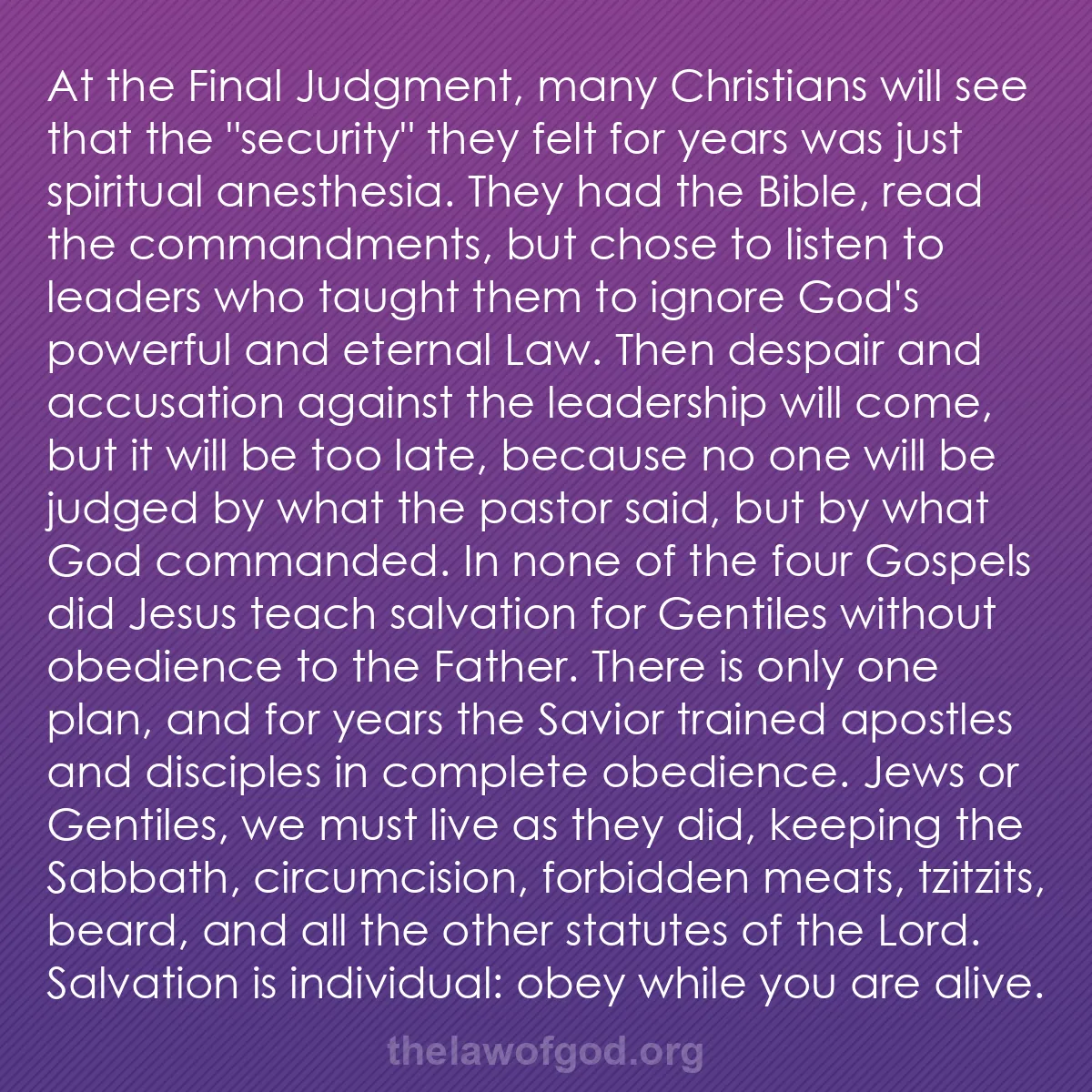 b037 - Post about the Law of God: At the Final Judgment, many Christians will see that the "security"...