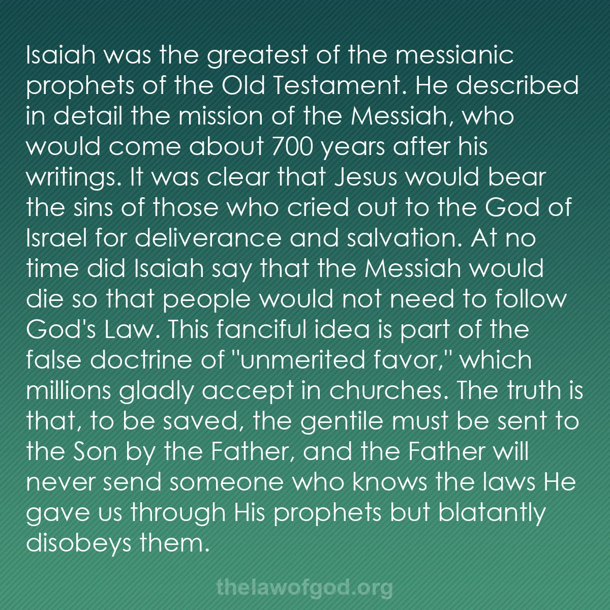 b038 - Post about the Law of God: Isaiah was the greatest of the messianic prophets of the Old...