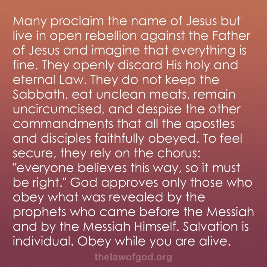 b0386 - Post about the Law of God: Many proclaim the name of Jesus but live in open rebellion against...