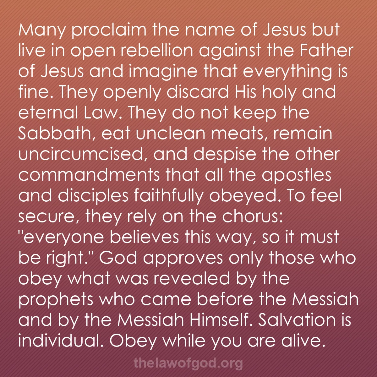 b038 - Post about the Law of God: Many proclaim the name of Jesus but live in open rebellion against...