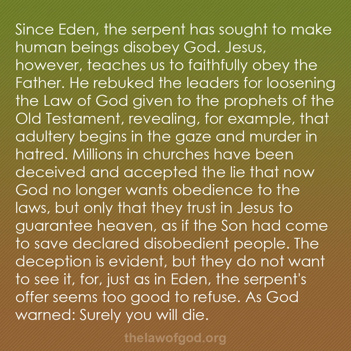 b038 - Post about the Law of God: Since Eden, the serpent has sought to make human beings disobey...