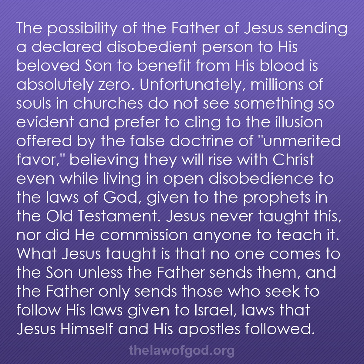 b039 - Post about the Law of God: The possibility of the Father of Jesus sending a declared disobedient...