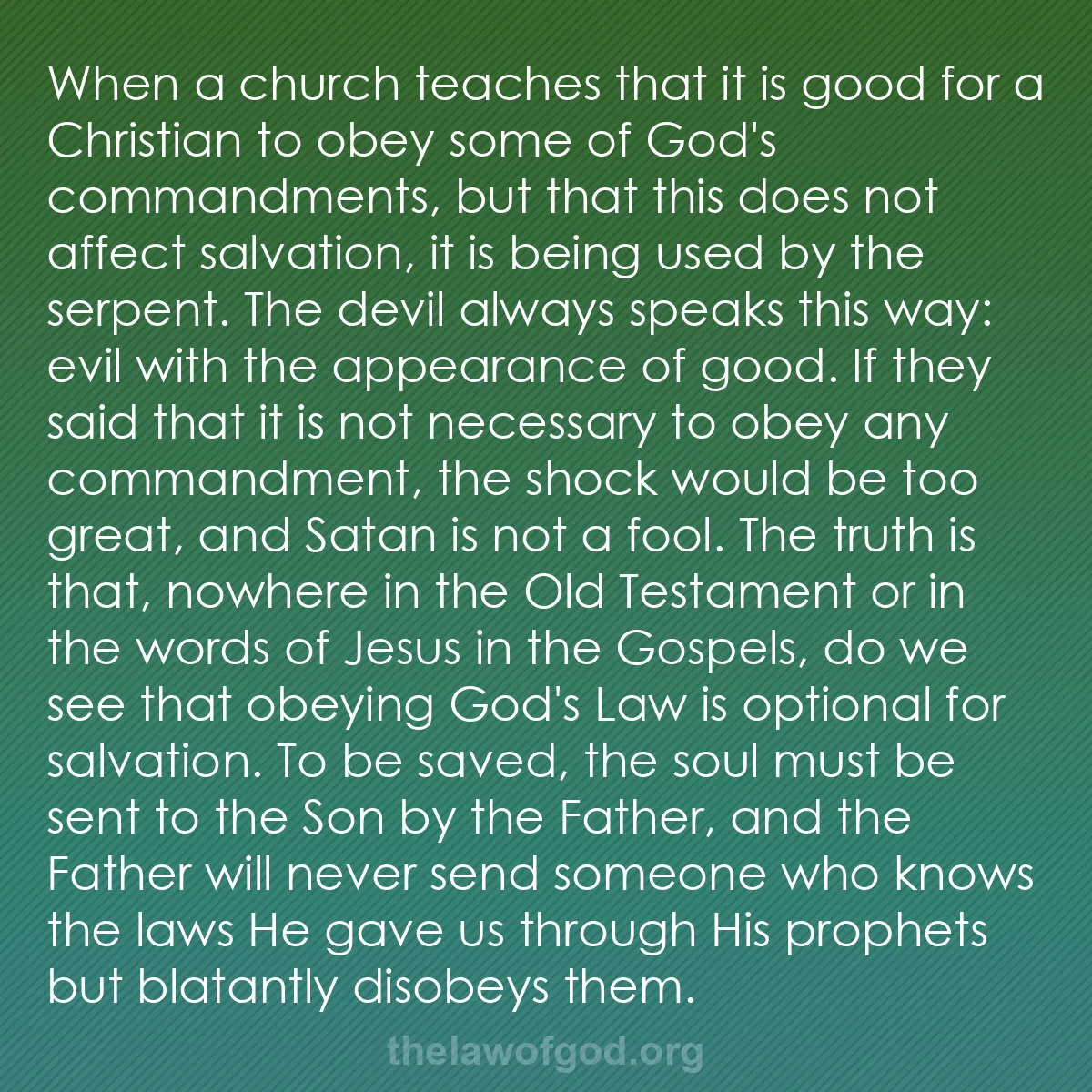 b041 - Post about the Law of God: When a church teaches that it is good for a Christian to obey...