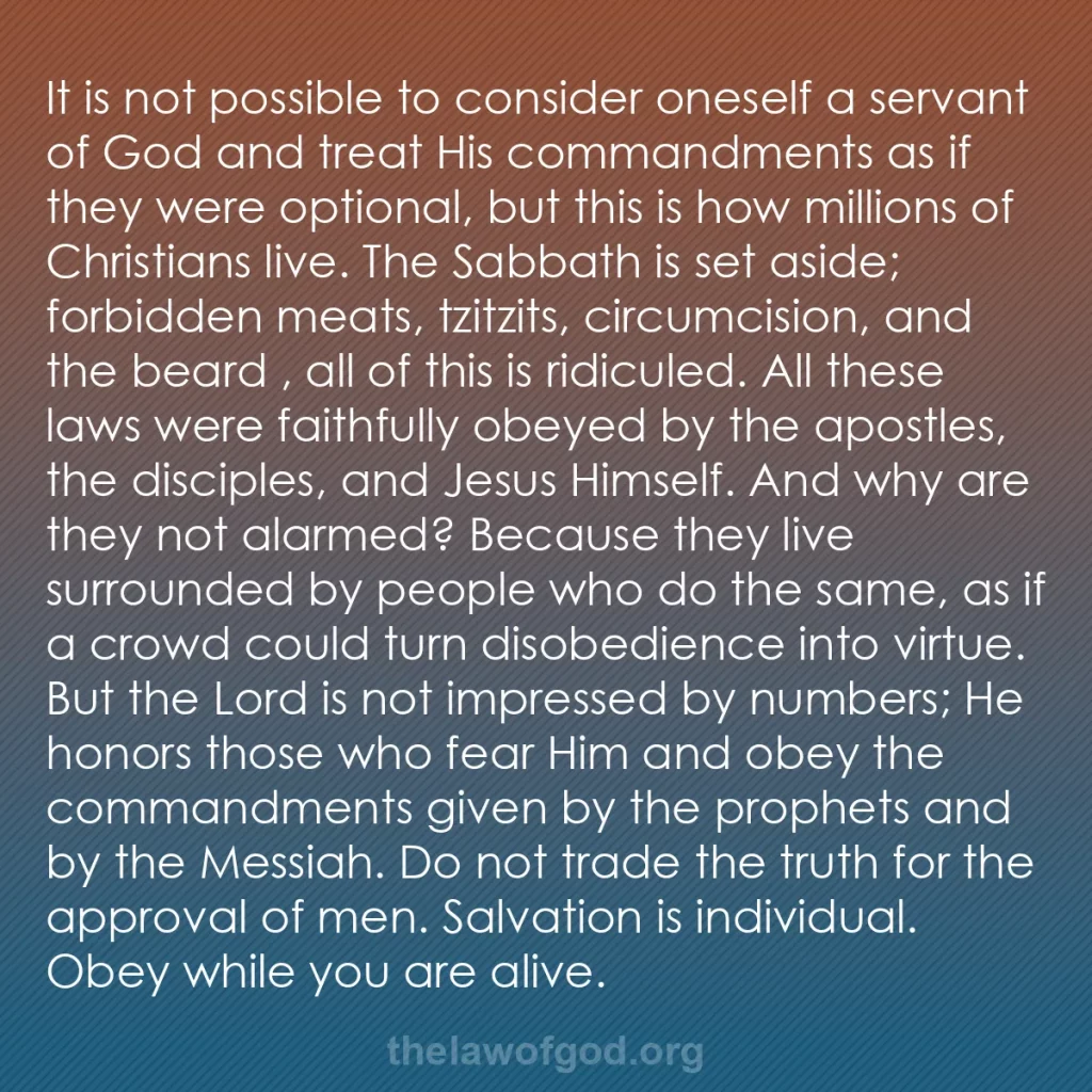b0412 - Post about the Law of God: It is not possible to consider oneself a servant of God and...