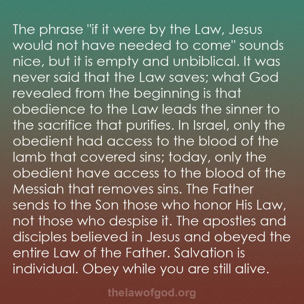 b0413 - Post about the Law of God: The phrase "if it were by the Law, Jesus would not have needed...