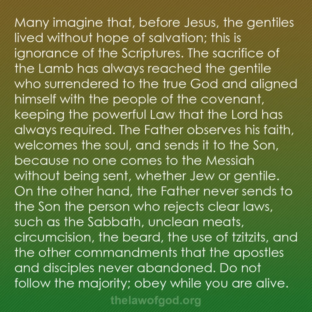 b0416 - Post about the Law of God: Many imagine that, before Jesus, the gentiles lived without...