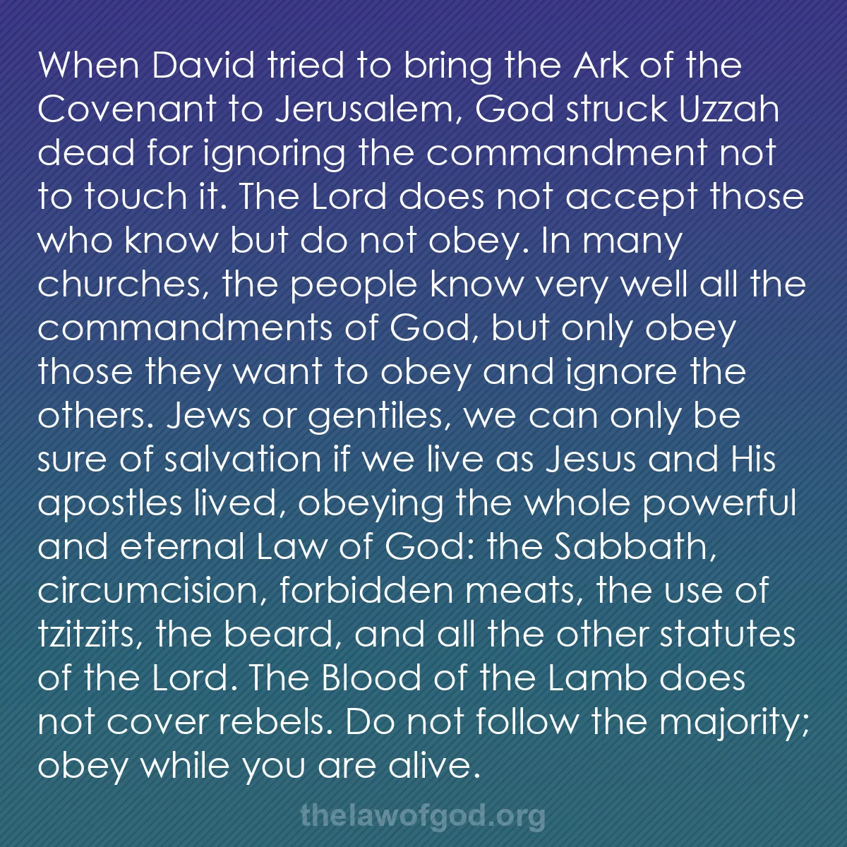b041 - Post about the Law of God: When David tried to bring the Ark of the Covenant to Jerusalem,...