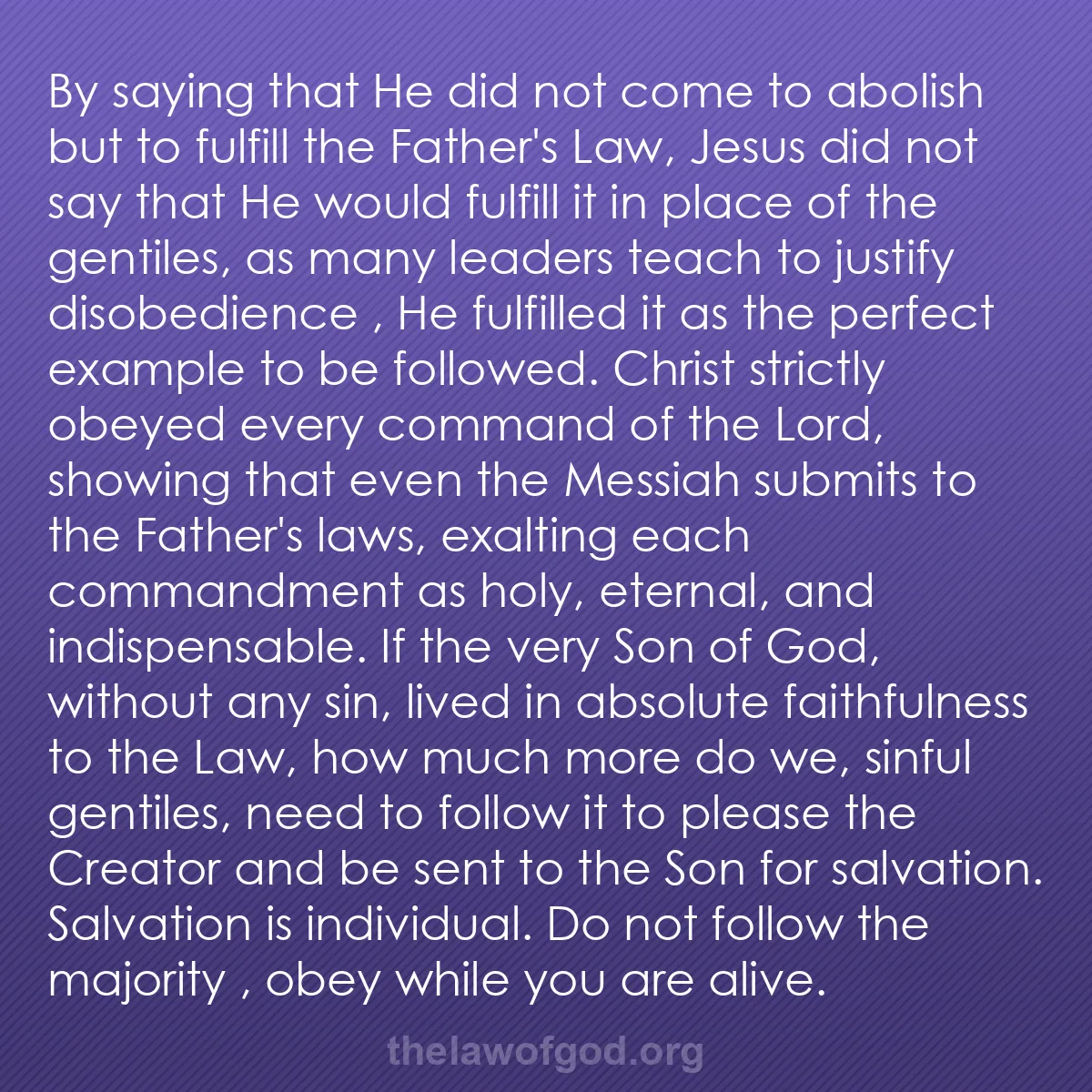 b041 - Post about the Law of God: By saying that He did not come to abolish but to fulfill the...