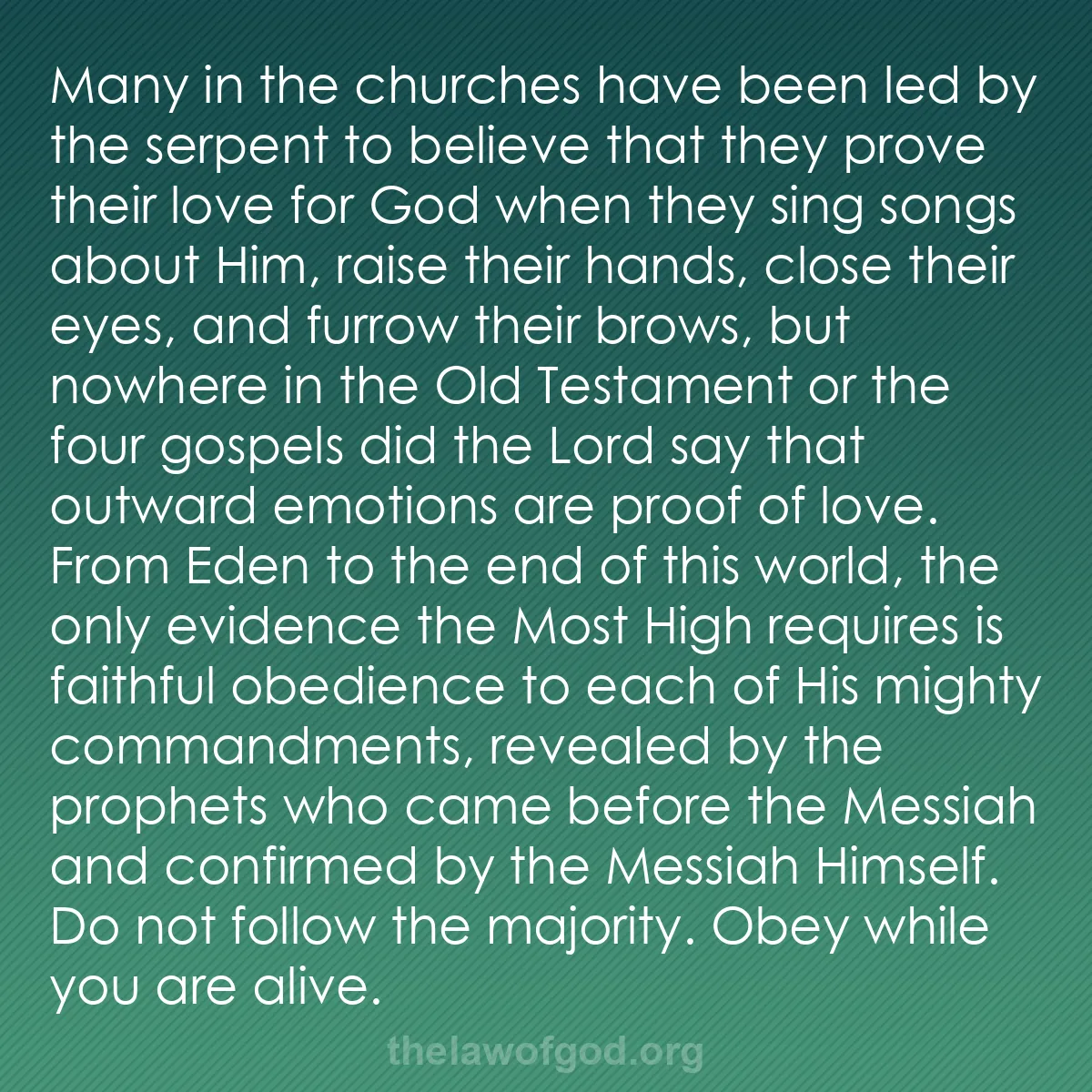 b042 - Post about the Law of God: Many in the churches have been led by the serpent to believe...