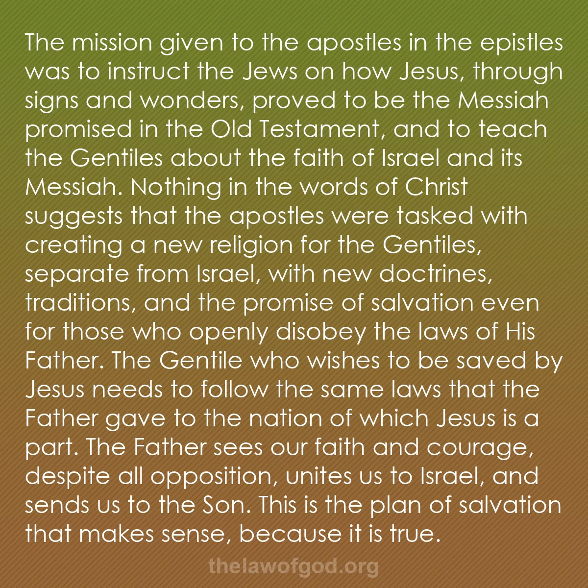 b042 - Post about the Law of God: The mission given to the apostles in the epistles was to instruct...