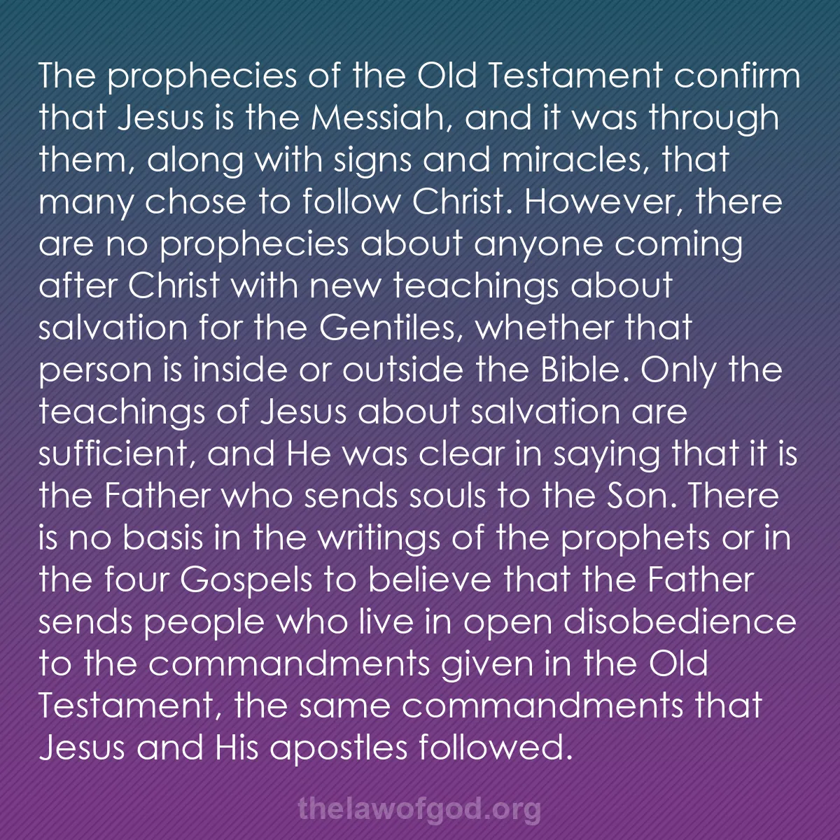 b043 - Post about the Law of God: The prophecies of the Old Testament confirm that Jesus is the...