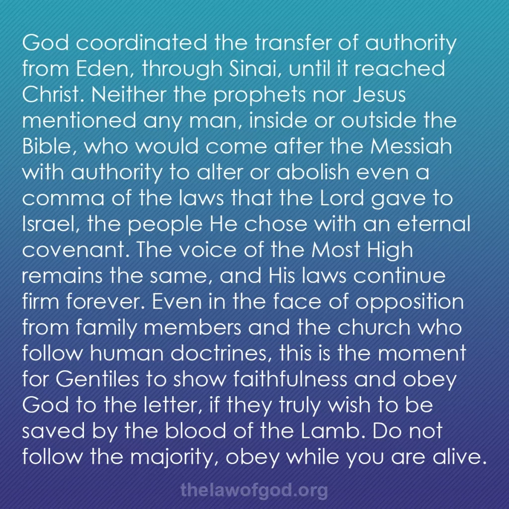 b0435 - Post about the Law of God: God coordinated the transfer of authority from Eden, through...
