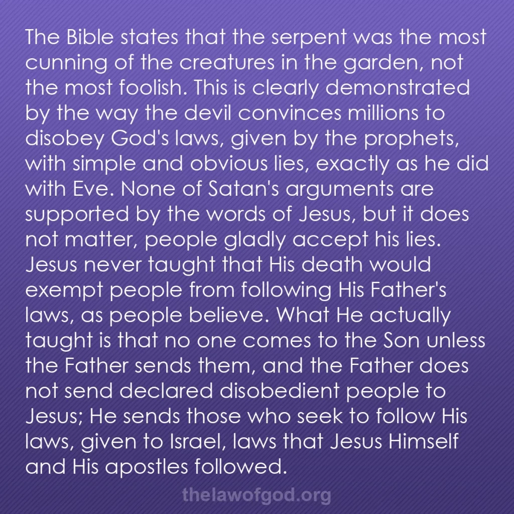 b0438 - Post about the Law of God: The Bible states that the serpent was the most cunning of the...