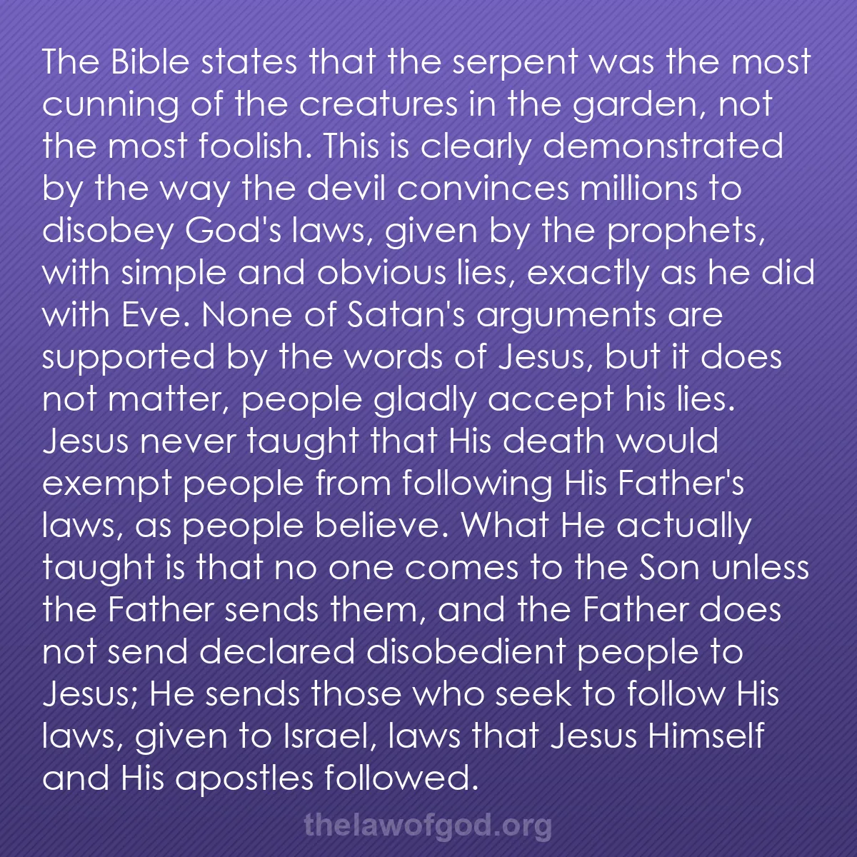 b043 - Post about the Law of God: The Bible states that the serpent was the most cunning of the...