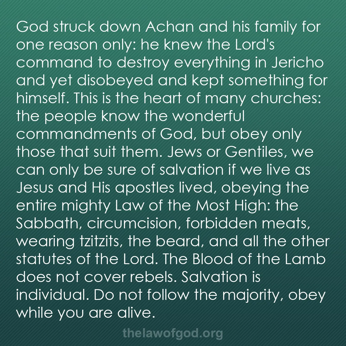 b044 - Post about the Law of God: God struck down Achan and his family for one reason only: he...