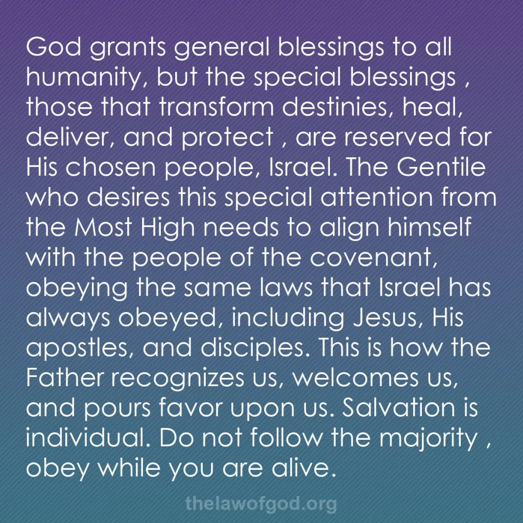 b0442 - Post about the Law of God: God grants general blessings to all humanity, but the special...