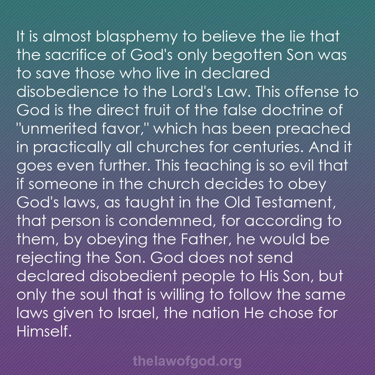 b044 - Post about the Law of God: It is almost blasphemy to believe the lie that the sacrifice...