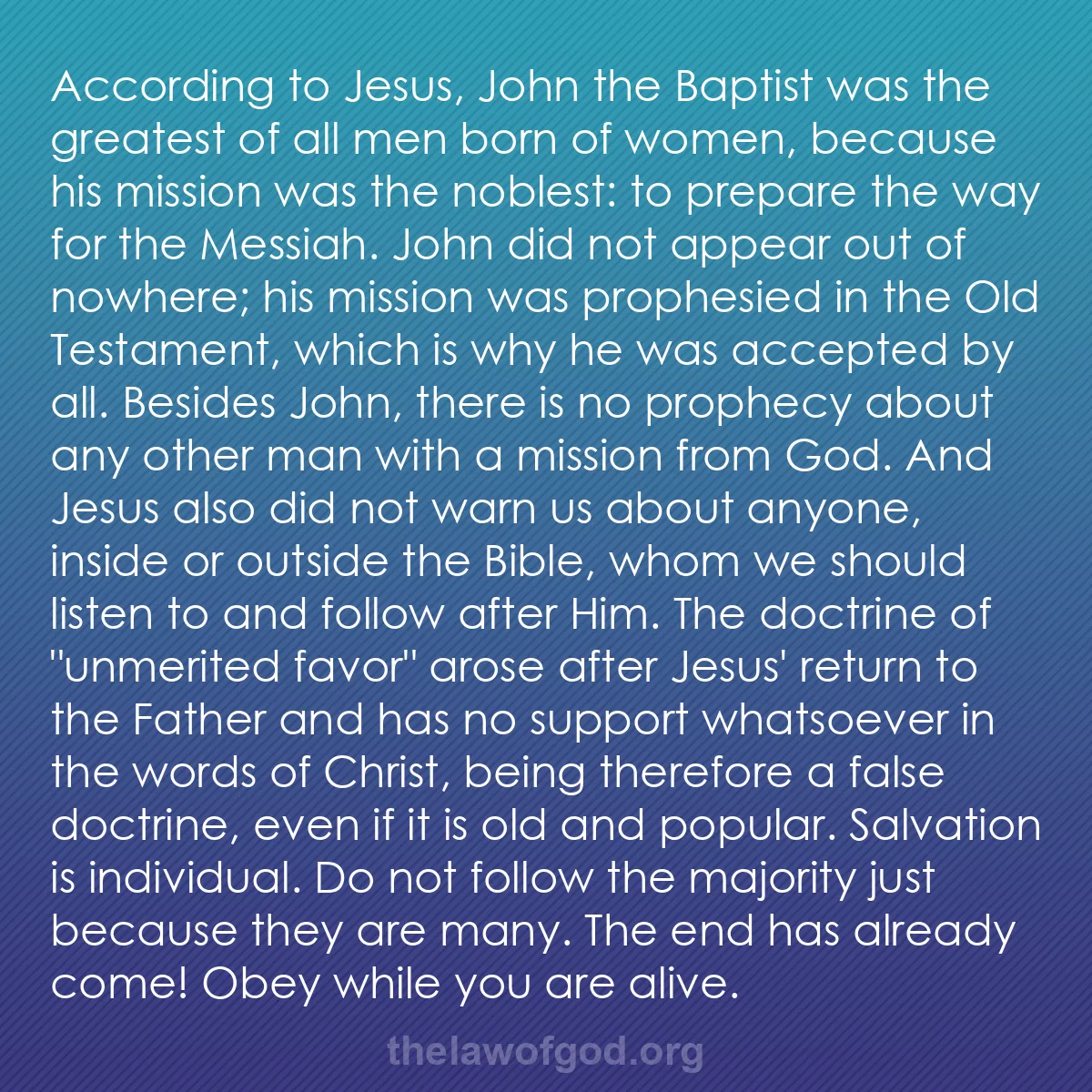 b045 - Post about the Law of God: According to Jesus, John the Baptist was the greatest of all...