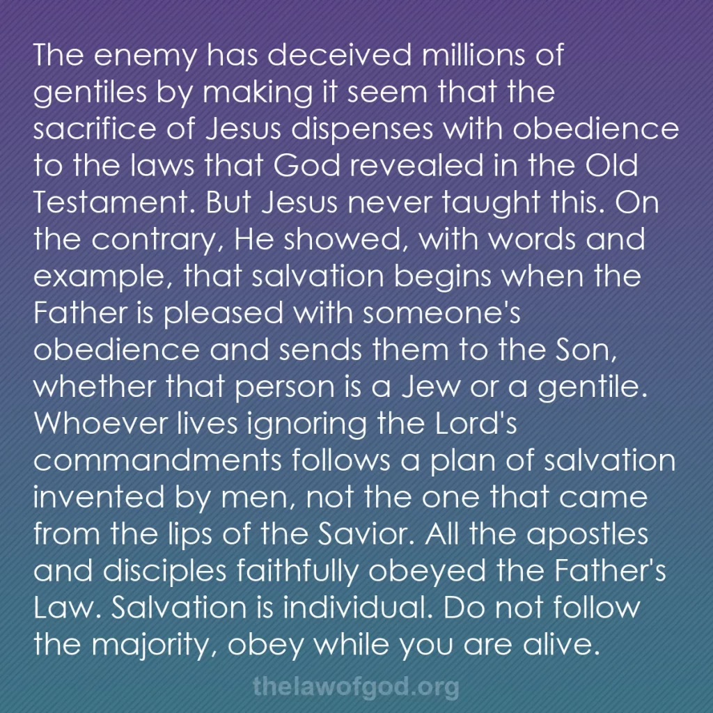 b0462 - Post about the Law of God: The enemy has deceived millions of gentiles by making it seem...