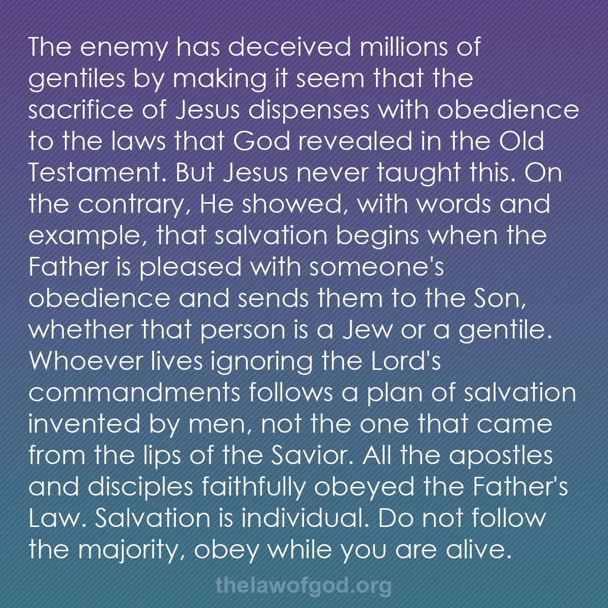 b046 - Post about the Law of God: The enemy has deceived millions of gentiles by making it seem...