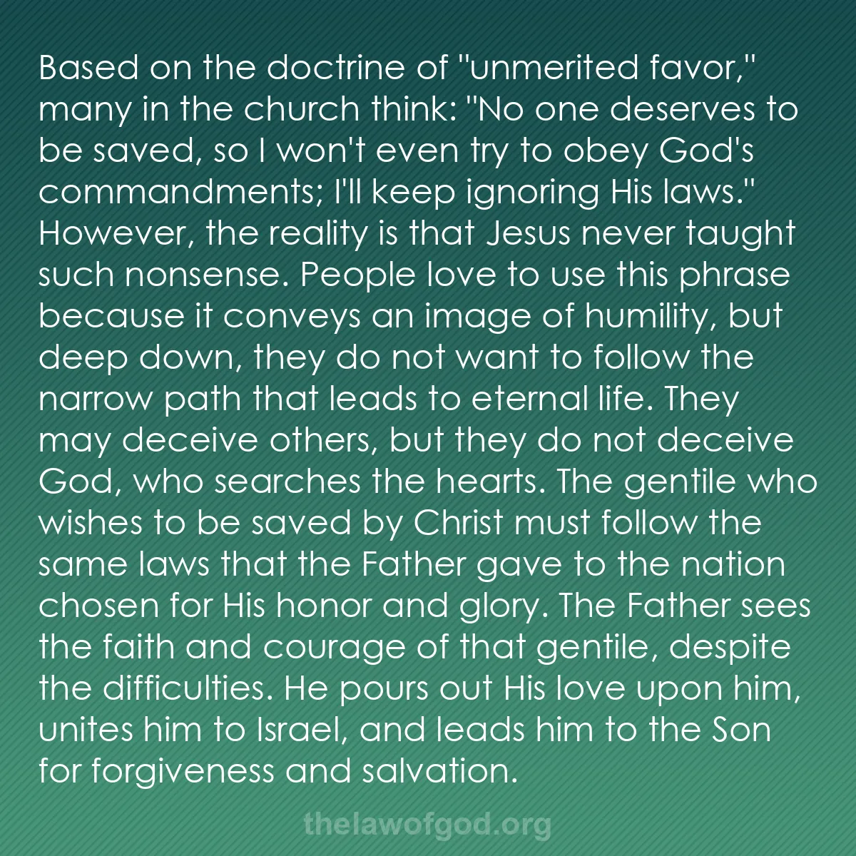 b046 - Post about the Law of God: Based on the doctrine of "unmerited favor," many in the church...