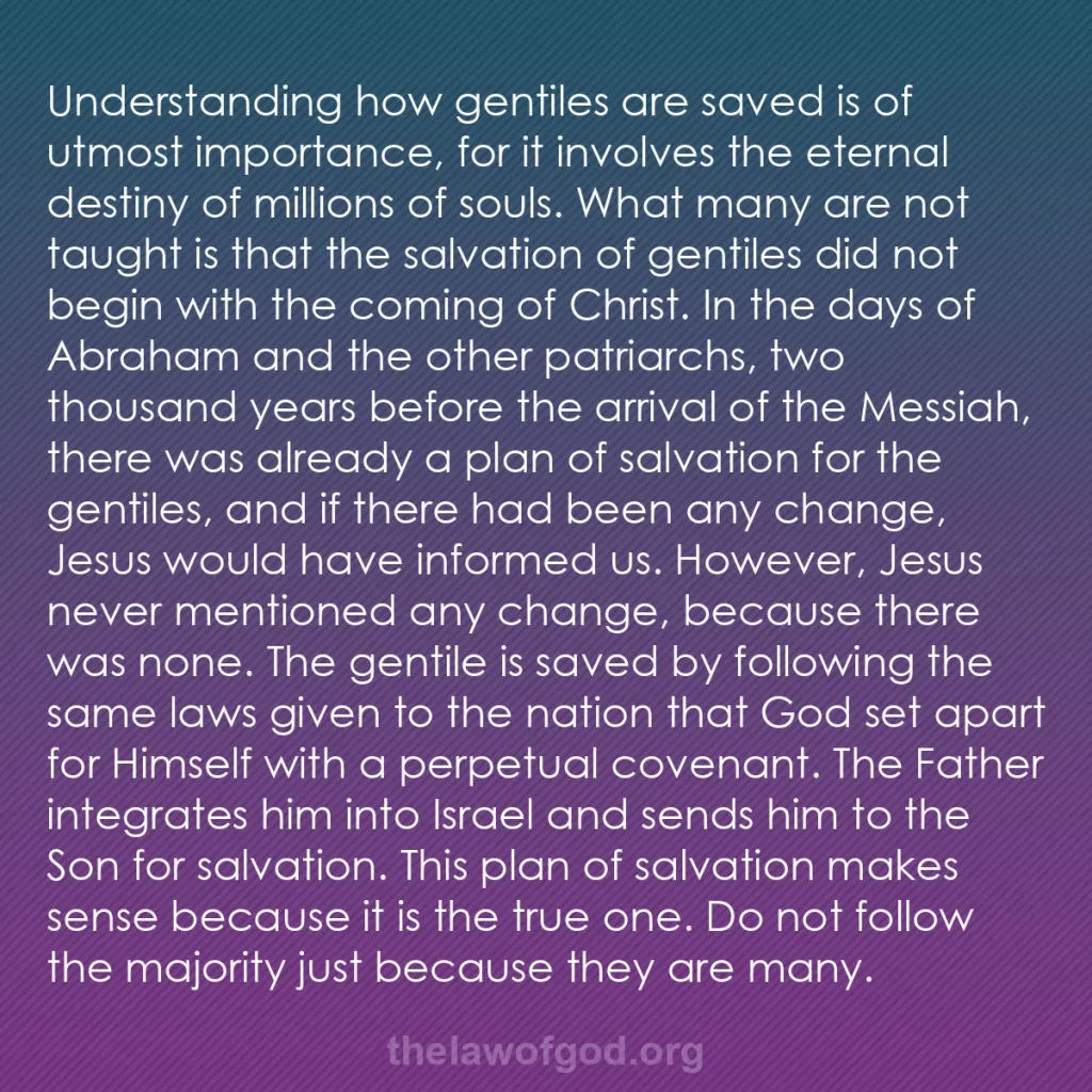 b0474 - Post about the Law of God: Understanding how gentiles are saved is of utmost importance,...