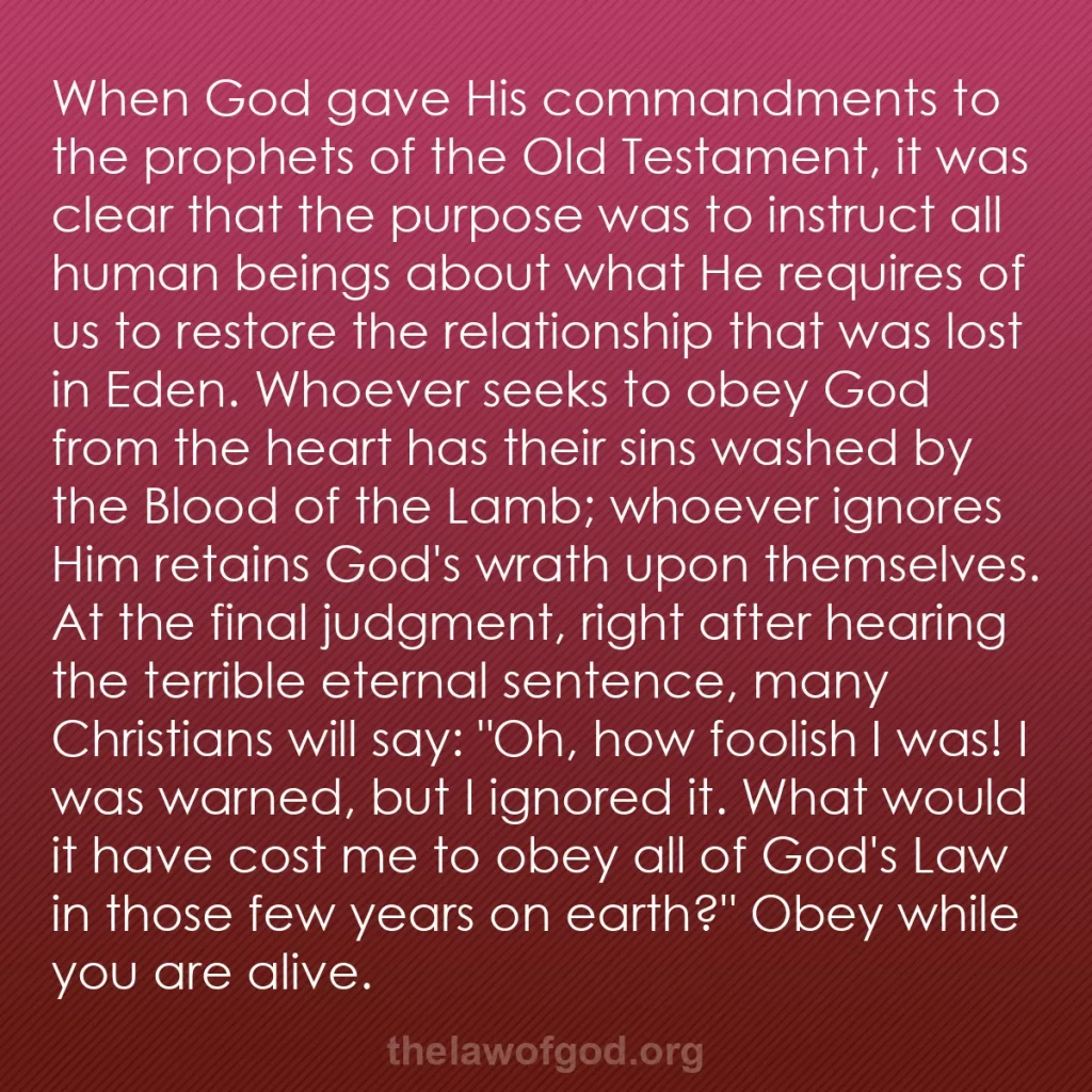 b0479 - Post about the Law of God: When God gave His commandments to the prophets of the Old Testament,...
