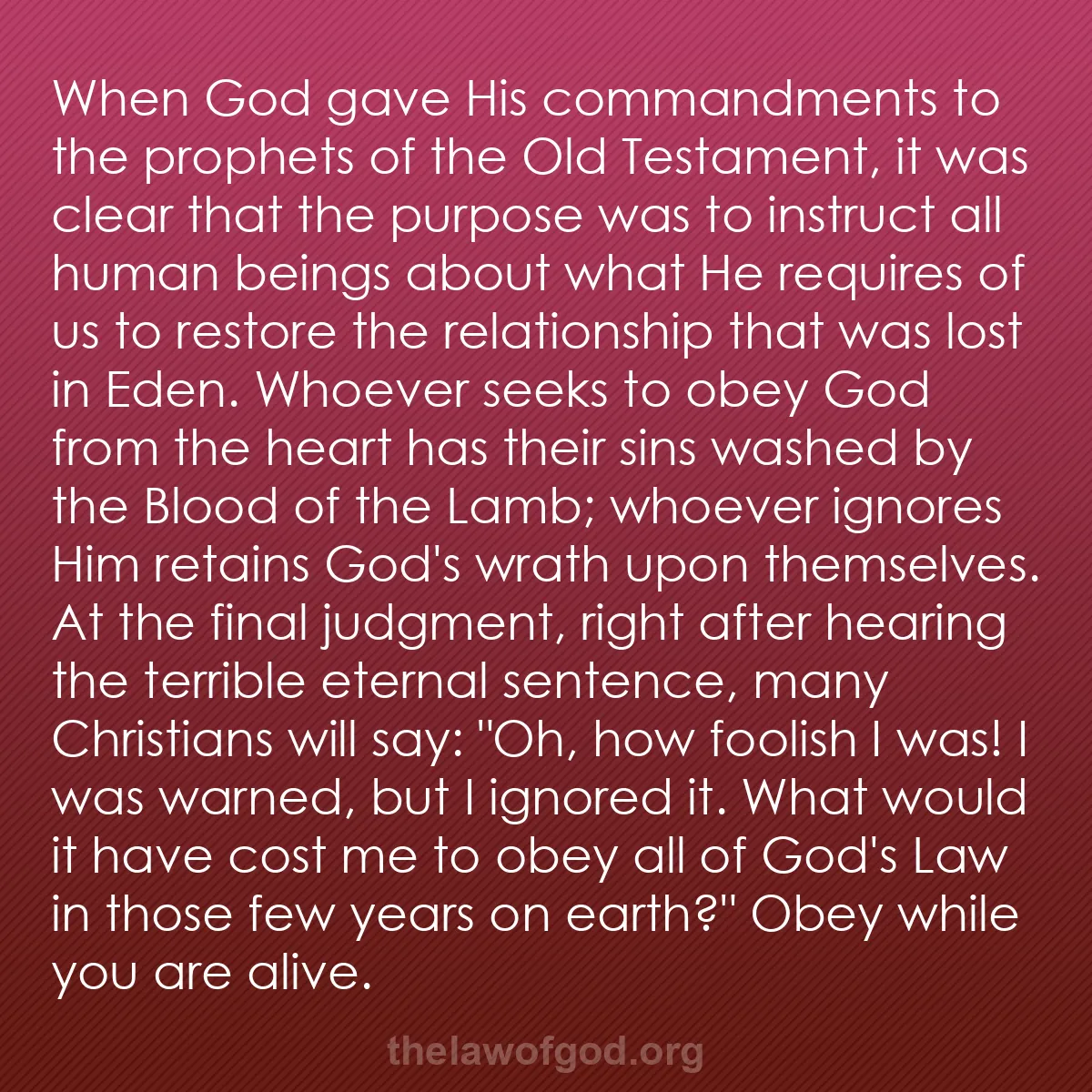 b047 - Post about the Law of God: When God gave His commandments to the prophets of the Old Testament,...