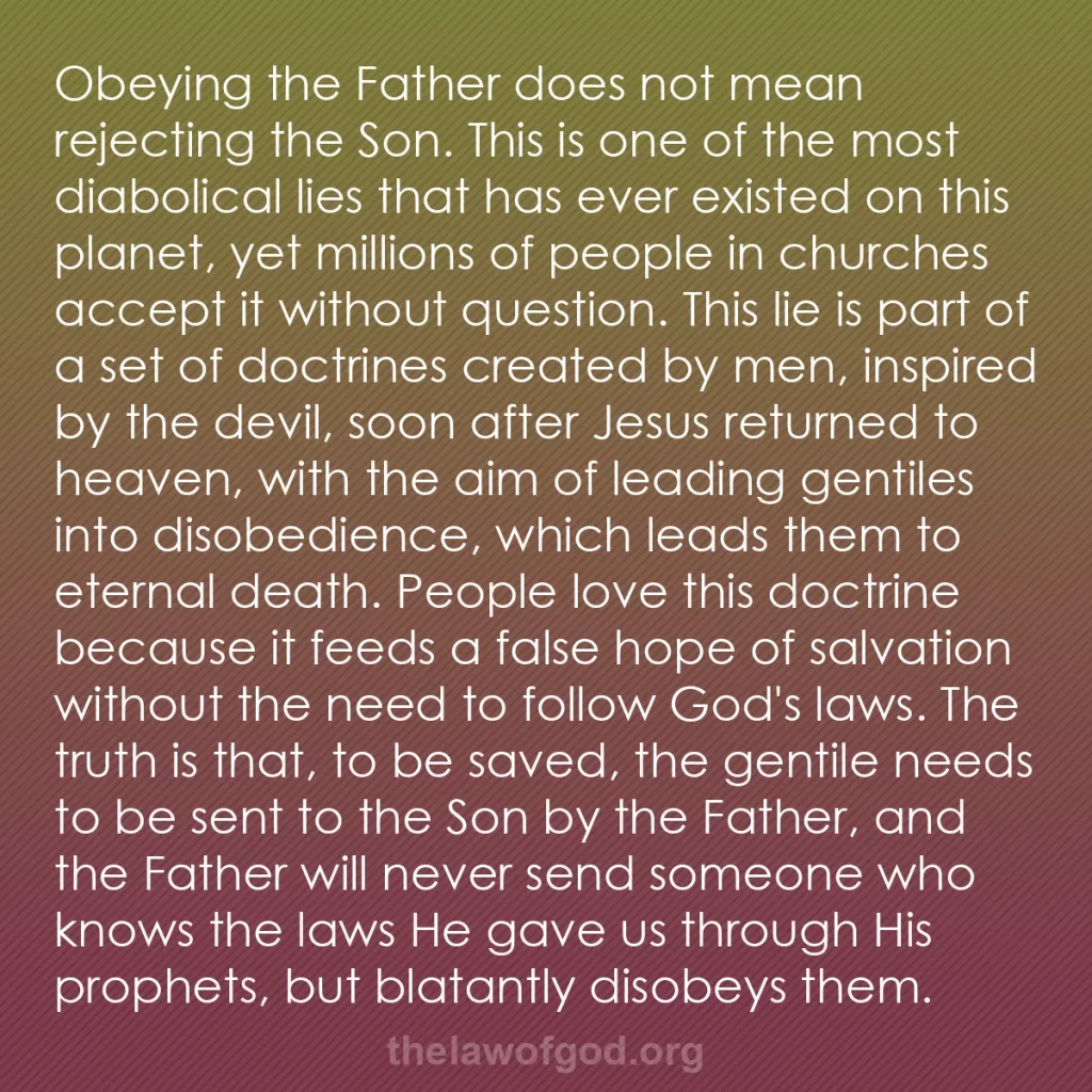 b0488 - Post about the Law of God: Obeying the Father does not mean rejecting the Son. This is...