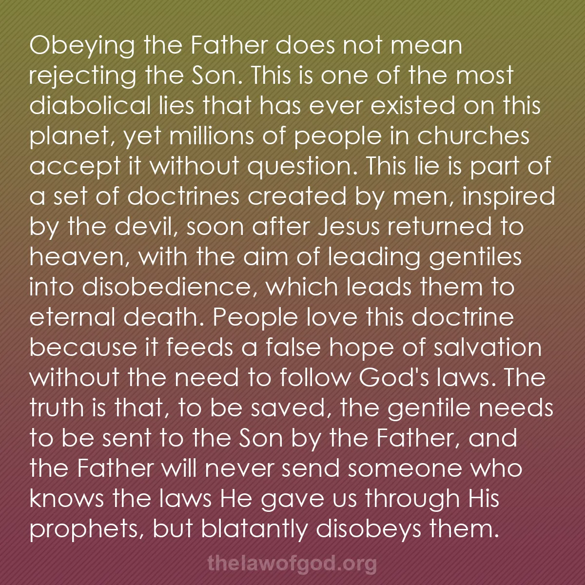 b048 - Post about the Law of God: Obeying the Father does not mean rejecting the Son. This is...
